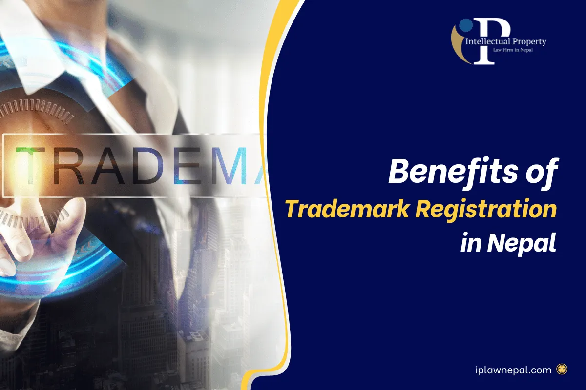 Benefits of Trademark Registration in Nepal 2025 Guide